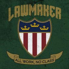 All Work, No Class mp3 Album by Lawmaker