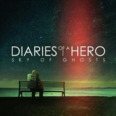 Sky Of Ghosts mp3 Album by Diaries Of A Hero