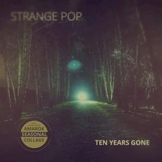 Ten Years Gone mp3 Album by Strange Pop