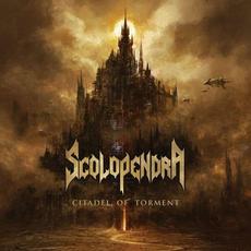 Citadel of Torment mp3 Album by Scolopendra