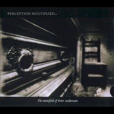 Perception Multiplied, Multiplicity Unified: The Manifold of Peter Andersson mp3 Compilation by Various Artists