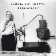 Moonshining mp3 Album by Anonyma Alkoholister