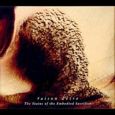 The Stains of the Embodied Sacrifice mp3 Album by raison d'être