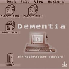 The Noisetracker Sessions mp3 Album by Dementia (2)