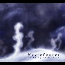 Drifting In Motion (Remastered) mp3 Album by Necrophorus