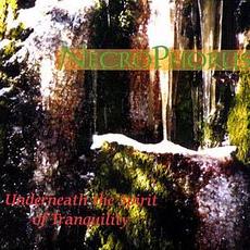 Underneath The Spirit Of Tranquility mp3 Album by Necrophorus