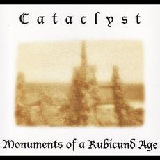 Monuments of a Rubicund Age mp3 Album by Cataclyst