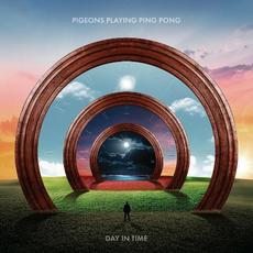 Day In Time mp3 Album by Pigeons Playing Ping Pong