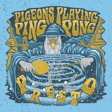 Presto mp3 Album by Pigeons Playing Ping Pong