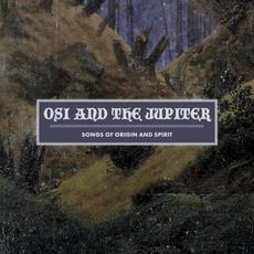 Songs of Origin and Spirit mp3 Album by Osi and The Jupiter