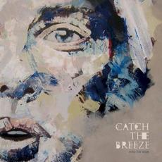 Into the Wide mp3 Album by Catch The Breeze