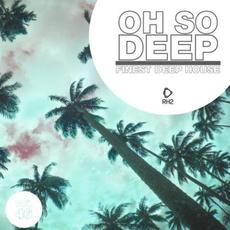 Oh So Deep: Finest Deep House, Vol. 46 mp3 Compilation by Various Artists