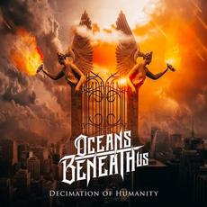 Decimation of Humanity mp3 Single by Oceans Beneath Us