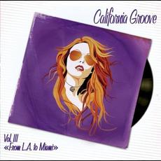 California Groove Vol. III “From L.A. To Miami” mp3 Compilation by Various Artists