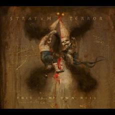This Is My Own Hell (Limited Edition) mp3 Album by Stratvm Terror