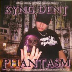 Phantasm mp3 Album by Kyng Dent