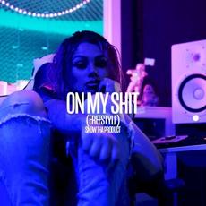 On My Shit (Freestyle) mp3 Single by Snow Tha Product