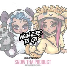 Nowhere to Go (Quarantine Love) mp3 Single by Snow Tha Product