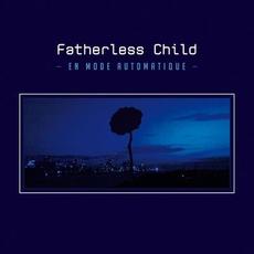 En Mode Automatique mp3 Album by Fatherless Child