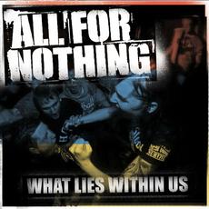 What Lies Within Us mp3 Album by All For Nothing