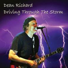 Driving Through The Storm mp3 Album by Dean Richard