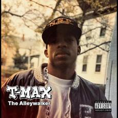 The Alleywalker mp3 Album by T-Max