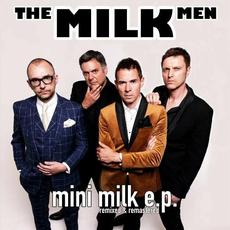 Mini Milk mp3 Album by The Milk Men