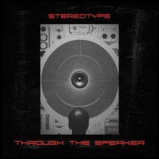 Through the Speaker mp3 Album by Stereotype