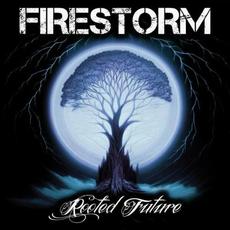 Rooted Future mp3 Album by Firestorm