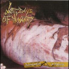 Putrefaction in Progress mp3 Album by Last Days Of Humanity