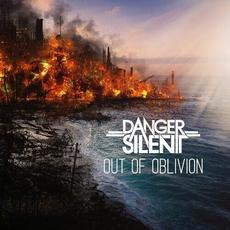 Out of Oblivion mp3 Album by Danger Silent