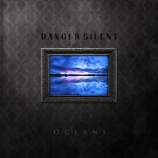 Oceans mp3 Album by Danger Silent