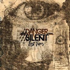 Lost Tapes mp3 Album by Danger Silent