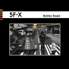 Robby Road mp3 Album by 5F-X