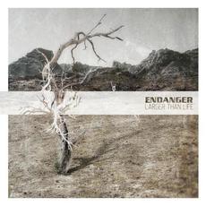 Larger Than Life mp3 Album by Endanger