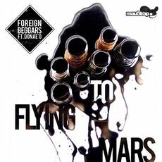 Flying to Mars mp3 Single by Foreign Beggars
