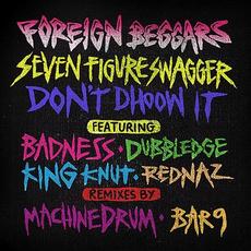 Seven Figure Swagger / Don't Dhoow It mp3 Single by Foreign Beggars