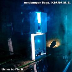 Time To Fix It mp3 Single by Endanger