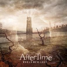 World We've Lost mp3 Album by AfterTime