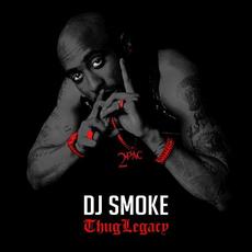 Thug Legacy mp3 Album by 2Pac & DJ Smoke