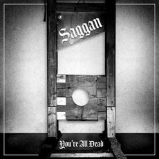 You're All Dead mp3 Album by Saggan