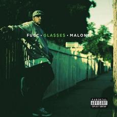 Fucc Glasses Malone mp3 Album by Glasses Malone