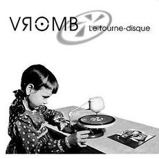 Le tourne-disque mp3 Album by Vromb