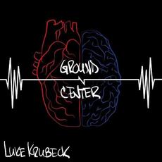 Ground-N-Center mp3 Album by Luke Krubeck