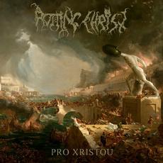 Pro Xristou (Limited Edition) mp3 Album by Rotting Christ