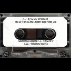 Memphis Massacre Mix Vol. 1 mp3 Album by DJ Tommy Wright