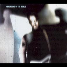 End of the World mp3 Album by Mekong