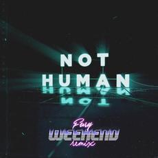 Not Human (Fury Weekend remix) mp3 Remix by Young Medicine