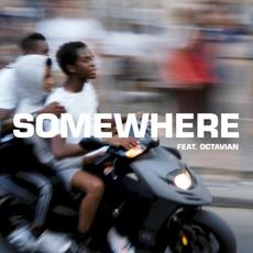 Somewhere (feat. Octavian) mp3 Single by The Blaze