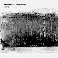 Here mp3 Album by Mammoth Penguins